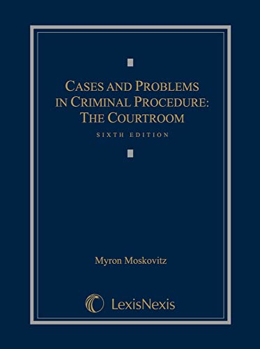 Stock image for Cases and Problems in Criminal Procedure: The Courtroom for sale by ThriftBooks-Atlanta