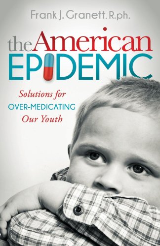 Beispielbild fr The American Epidemic : Solutions for over-Medicating Our Youth zum Verkauf von Better World Books