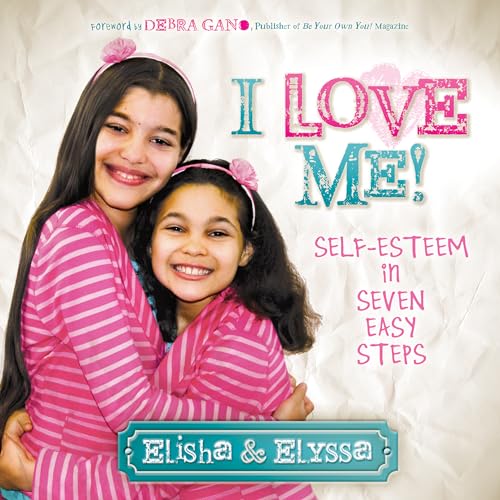 9781630471408: I Love Me: Self-Esteem in Seven Easy Steps (Morgan James Kids)