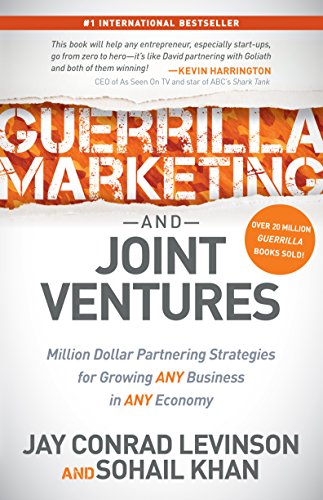 Imagen de archivo de Guerrilla Marketing and Joint Ventures: Million Dollar Partnering Strategies for Growing ANY Business in ANY Economy a la venta por Goodwill of Colorado