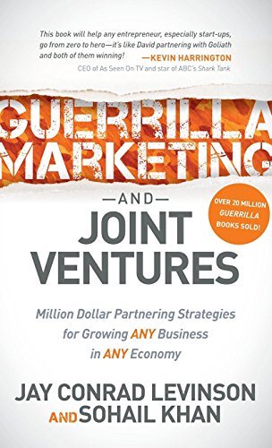 Imagen de archivo de Guerrilla Marketing and Joint Ventures: Million Dollar Partnering Strategies for Growing Any Business in Any Economy a la venta por ThriftBooks-Atlanta