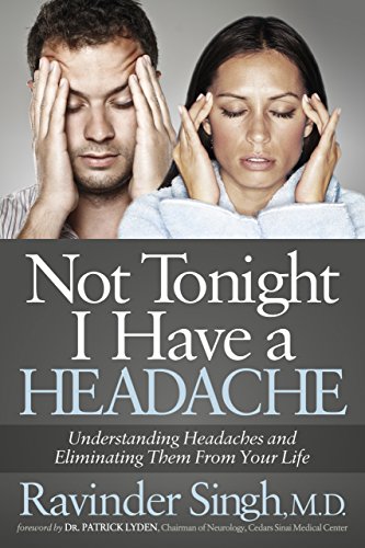 Stock image for Not Tonight I Have a Headache: Understanding Headache and Eliminating It From Your Life for sale by Open Books