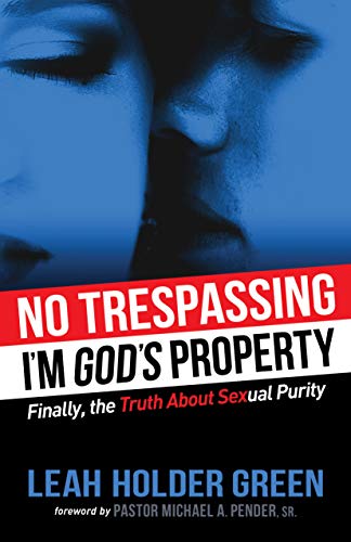 Stock image for No Trespassing: I'm God's Property (Morgan James Faith) for sale by Your Online Bookstore