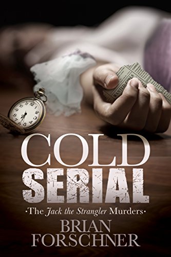 Stock image for Cold Serial: The Jack the Strangler Murders for sale by MLC Books