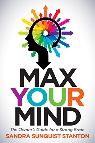 Beispielbild fr Max Your Mind: The Owner's Guide for a Strong Brain zum Verkauf von HPB Inc.