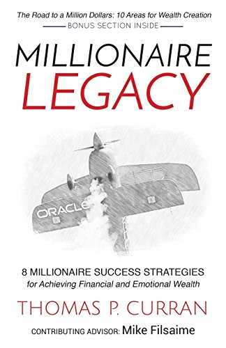 Stock image for Millionaire Legacy : 8 Millionaire Success Strategies for Achieving Financial and Emotional Wealth for sale by Better World Books