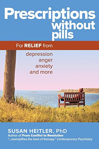 Beispielbild fr Prescriptions Without Pills : For Relief from Depression, Anger, Anxiety, and More zum Verkauf von Better World Books