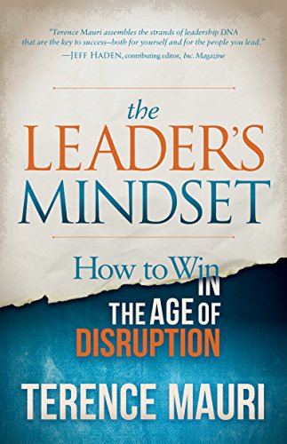 Beispielbild fr The Leader's Mindset: How to Win in the Age of Disruption zum Verkauf von WorldofBooks