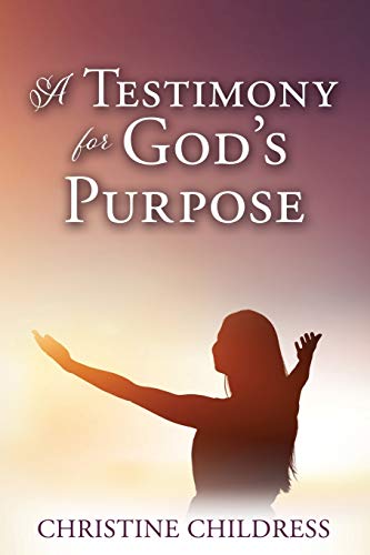 Stock image for A TESTIMONY FOR GOD'S PURPOSE for sale by Chiron Media