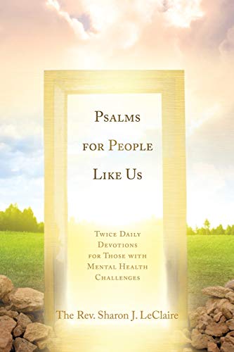 Stock image for Psalms for People Like Us: Twice Daily Devotions for Those with Mental Health Challenges for sale by Chiron Media