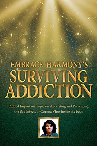 Beispielbild fr Embrace Harmony's Surviving Addiction zum Verkauf von Revaluation Books