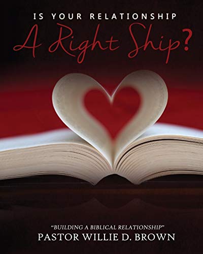 Imagen de archivo de Is Your Relationship a RIGHTship? a la venta por Chiron Media