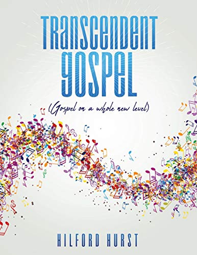 Imagen de archivo de Transcendent Gospel: (Gospel on a whole new level) a la venta por Chiron Media