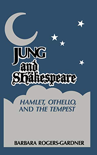 Imagen de archivo de Jung and Shakespeare Hamlet, Othello and the Tempest a la venta por PBShop.store US