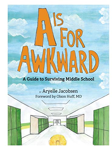 Beispielbild fr A is for Awkward: A Guide to Surviving Middle School zum Verkauf von Lucky's Textbooks