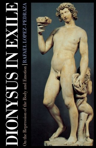 Imagen de archivo de Dionysus in Exile: On the Repression of the Body and Emotion a la venta por Books Unplugged