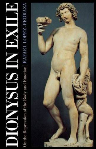 Stock image for Dionysus in Exile: On the Repression of the Body and Emotion for sale by GF Books, Inc.