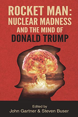 Imagen de archivo de Rocket Man: Nuclear Madness and the Mind of Donald Trump a la venta por Seattle Goodwill