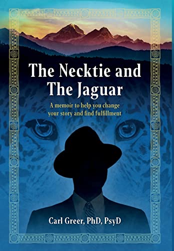 Beispielbild fr The Necktie and the Jaguar : A memoir to help you change your story and find fulfillment zum Verkauf von Buchpark