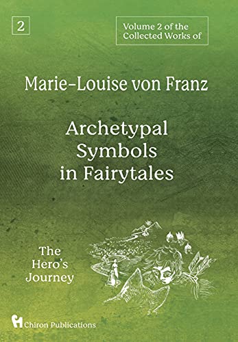 Stock image for Volume 2 of the Collected Works of Marie-Louise von Franz: Archetypal Symbols in Fairytales: The Hero's Journey for sale by ThriftBooks-Reno