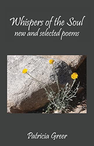 

Whispers of the Soul: New and Selected Poems