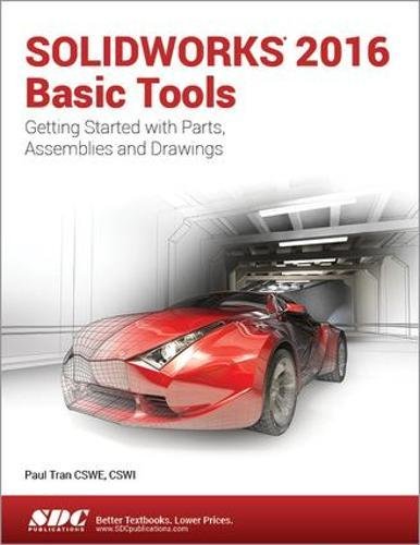 9781630570019: SOLIDWORKS 2016 BASIC TOOLS
