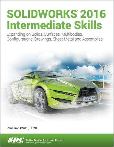 9781630570163: SOLIDWORKS 2016 Intermediate Skills