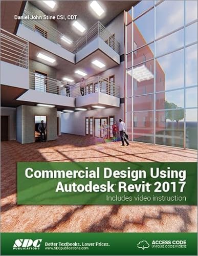 Imagen de archivo de Commercial Design Using Autodesk Revit 2017 a la venta por SecondSale