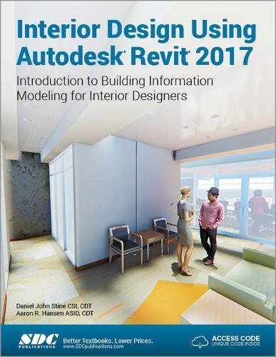 9781630570262: Interior Design Using Autodesk Revit 2017 (Including unique access code)