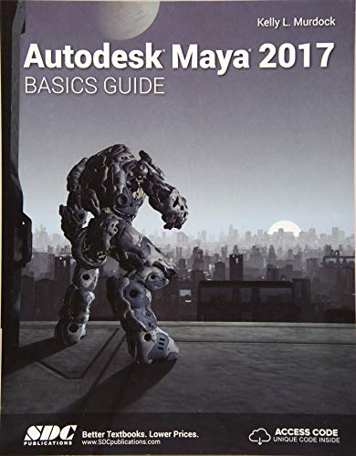 Stock image for Autodesk Maya 2017 Basics Guide for sale by SecondSale