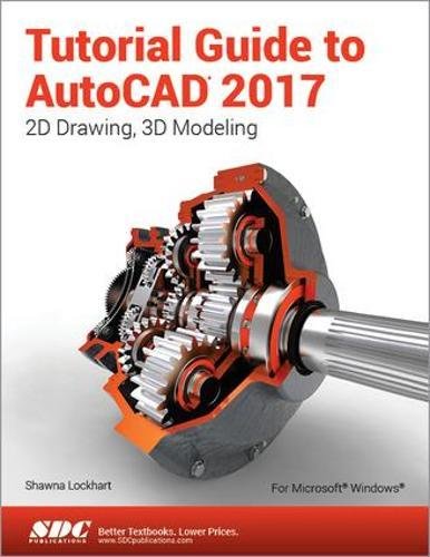 Beispielbild fr Tutorial Guide to AutoCAD 2017 zum Verkauf von BooksRun