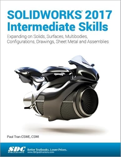 Stock image for Solidworks 2017 Intermediate Skills for sale by ThriftBooks-Dallas