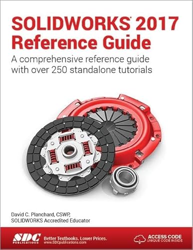 Imagen de archivo de SOLIDWORKS 2017 Reference Guide (Including unique access code) a la venta por A Team Books