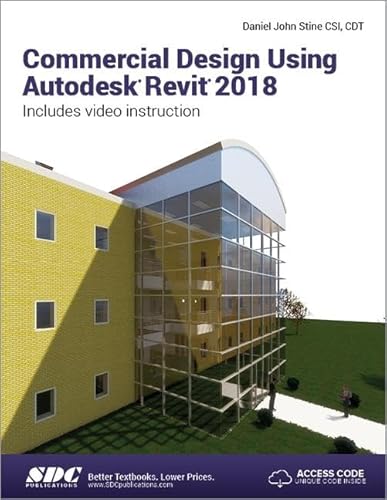 Beispielbild fr Commercial Design Using Autodesk Revit 2018 zum Verkauf von BooksRun