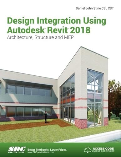 Stock image for Design Integration Using Autodesk Revit 2018 for sale by Better World Books: West