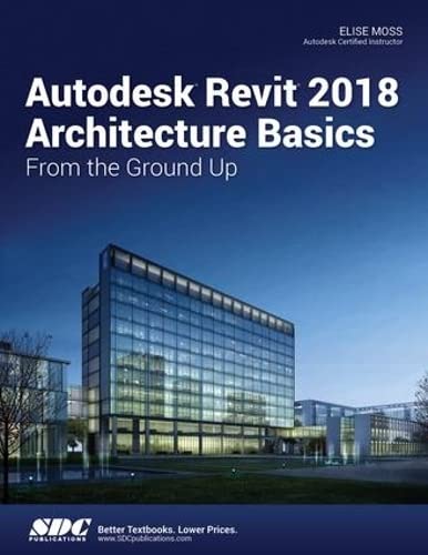 Beispielbild fr Autodesk Revit 2018 Architecture Basics zum Verkauf von ThriftBooks-Dallas