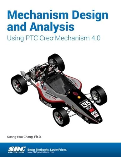 Beispielbild fr Mechanism Design and Analysis Using PTC Creo Mechanism 4.0 zum Verkauf von Solr Books