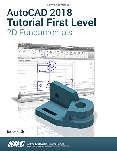 Beispielbild fr AutoCAD 2018 Tutorial First Level 2D Fundamentals zum Verkauf von Goodwill of Colorado