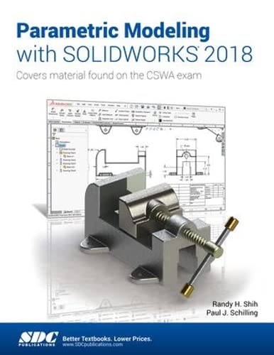9781630571412: Parametric Modeling with SOLIDWORKS 2018