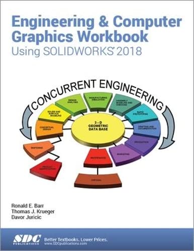 Beispielbild fr Engineering & Computer Graphics Workbook Using Solidworks 2018 zum Verkauf von ThriftBooks-Dallas
