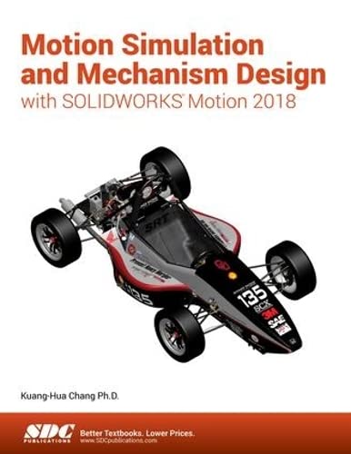 Stock image for Motion Simulation and Mechanism Design With Solidworks Motion 2018 for sale by Revaluation Books