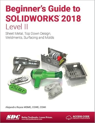 Imagen de archivo de Beginner's Guide to SOLIDWORKS 2018 - Level II a la venta por BookEnds Bookstore & Curiosities