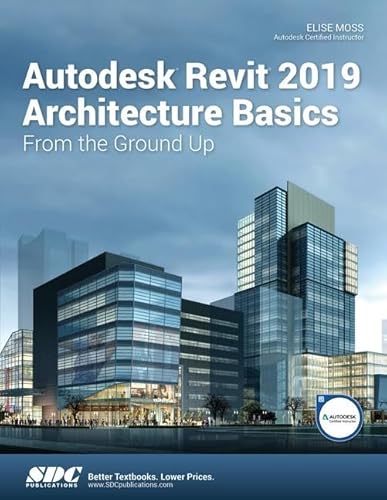 Imagen de archivo de Autodesk Revit 2019 Architecture Basics a la venta por BooksRun