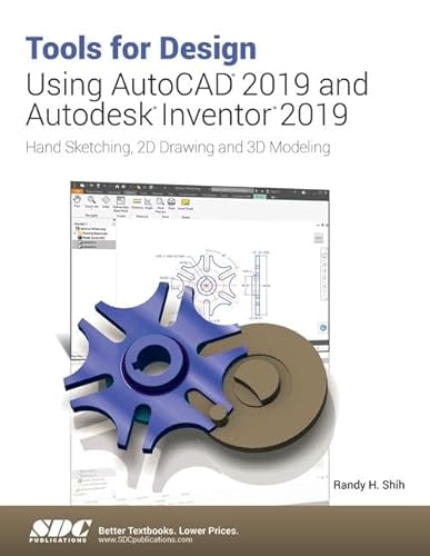 9781630571986: Tools for Design Using AutoCAD 2019 and Autodesk Inventor 2019