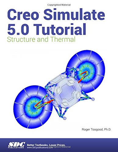 Stock image for Creo Simulate 5.0 Tutorial for sale by Blue Vase Books