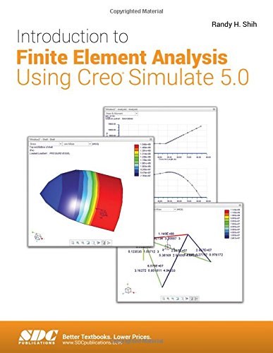 Stock image for Introduction to Finite Element Analysis Using Creo Simulate 5.0 for sale by dsmbooks