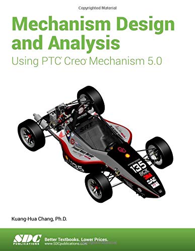 Beispielbild fr Mechanism Design and Analysis Using PTC Creo Mechanism 5.0 zum Verkauf von PBShop.store UK