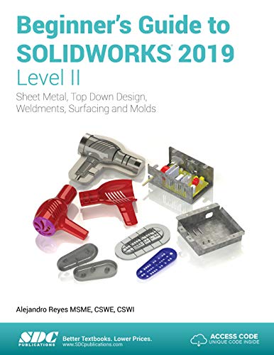 9781630572181: Beginner's Guide to SOLIDWORKS 2019 - Level II