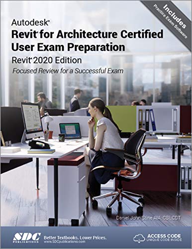 Stock image for Autodesk Revit for Architecture Certified User Exam Preparation (Revit 2020 Edition) for sale by BooksRun