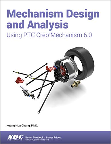 Imagen de archivo de Mechanism Design and Analysis Using PTC Creo Mechanism 6.0 a la venta por BooksRun
